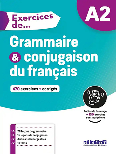 Exercices de Grammaire et conjugaison A2 - livre + corrigés + audio téléchargeable