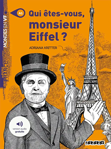Qui êtes-vous, monsieur Eiffel ? -  A1 - Livre + version audio mp3 téléchargeable