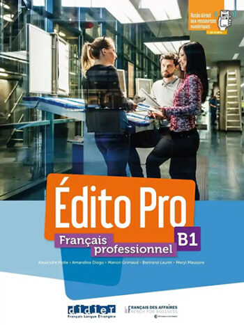 B1 Edito Pro - Livre de l’élève + DVD-rom + Onprint + livre numérique