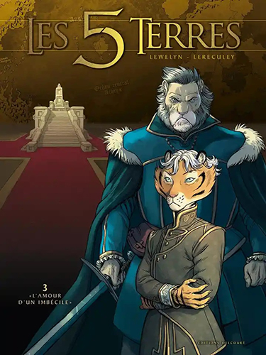 Les 5 Terres - Tome 3 - L'Amour d'un imbécile