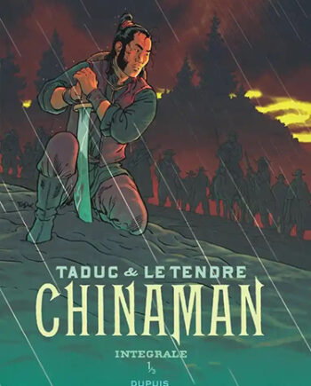 Chinaman L'intégrale - Tome 1