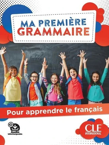 Ma première grammaire pour apprendre le français - livre + audio téléchargeable