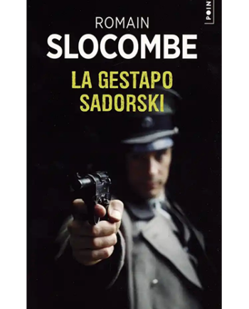 La trilogie de la guerre civile - La Gestapo Sadorski