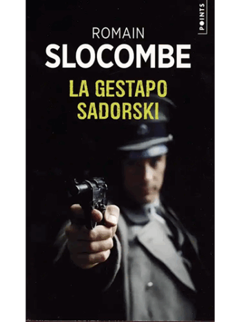 La trilogie de la guerre civile - La Gestapo Sadorski