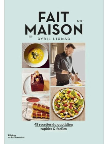 Fait maison N° 4 - 45 recettes du quotidien rapides & faciles
