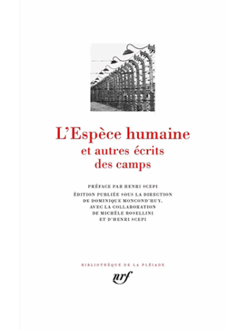 L'espèce humaine et autres écrits des camps