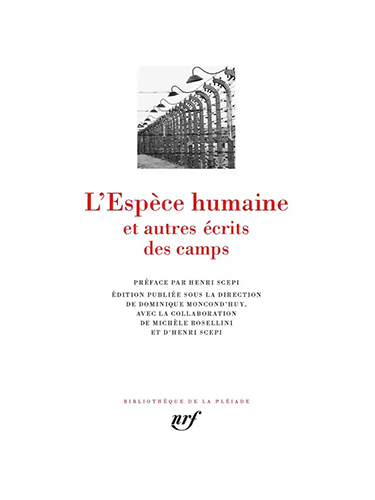 L'espèce humaine et autres écrits des camps