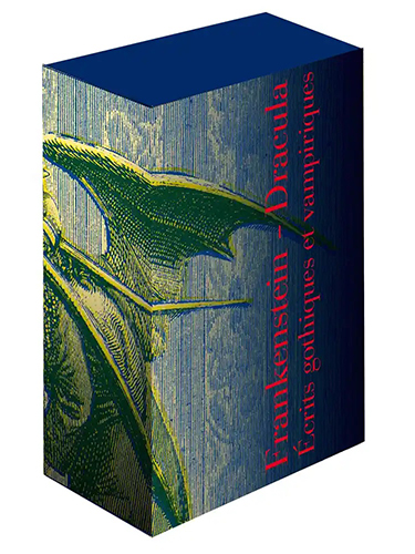 Coffret en 2 volumes : Frankenstein ; Dracula - Et autres écrits gothiques et vampiriques