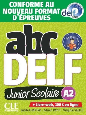 abc DELF Junior Scolaire A2 - Conforme au nouveau format d'épreuves - livre + livre-web 100% en ligne