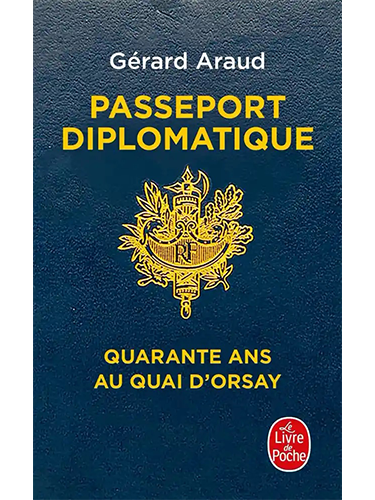 Passeport diplomatique - Quarante ans au Quai d'Orsay