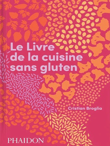 Le livre de la cuisine sans gluten