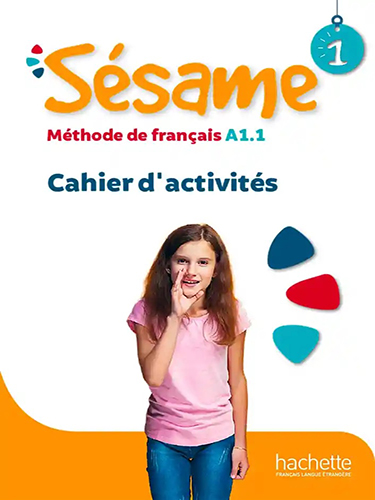 Sésame 1 - A1.1 - Cahier d’activités