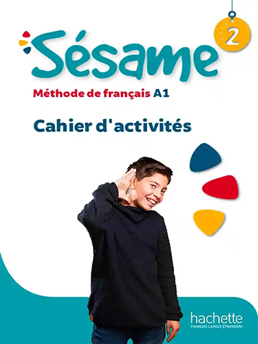 Sésame 2 - A1 - Cahier d’activités
