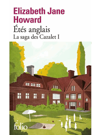 La saga des Cazalet - Tome 1 - Etés anglais