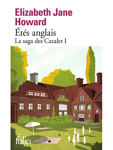 La saga des Cazalet - Tome 1 - Etés anglais