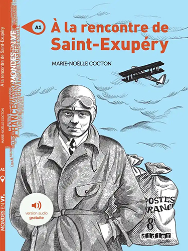 A la rencontre de Saint-Exupéry (A1) - livre + version audio mp3 téléchargeable