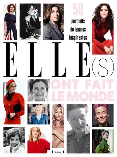 Elle(s) ont fait le monde - 50 portraits de femmes inspirantes