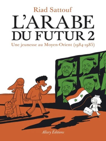 L'Arabe du futur - Tome 2 - Une jeunesse au Moyen-Orient (1984-1985)