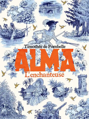 Alma - Tome 2 - L'enchanteuse
