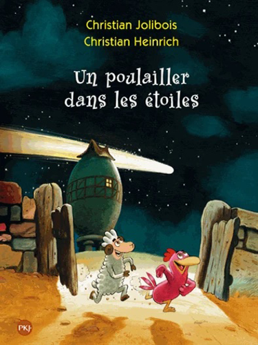 Les P'tites Poules - Tome 2 - Un poulailler dans les étoiles