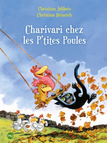 Les P'tites Poules - Tome 05 - Charivari chez les P'tites Poules