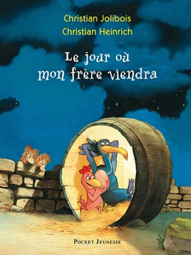 Les P'tites Poules - Tome 03 - Le jour ou mon frère viendra