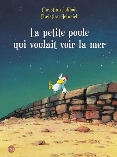 Les P'tites Poules - Tome 01 - La petite poule qui voulait voir la mer