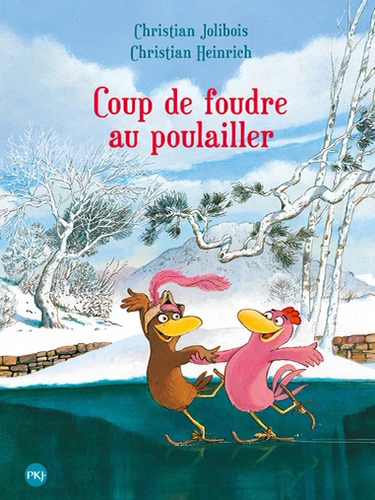 Les P'tites Poules - Tome 09 - Coup de foudre au poulailler