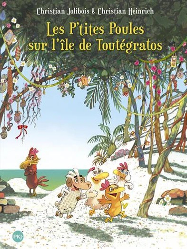 Les P'tites Poules - Tome 14 - Les P'tites Poules sur l'île de Toutégratos