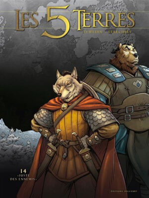 Les 5 Terres : Juste des ennemis - Tome 14