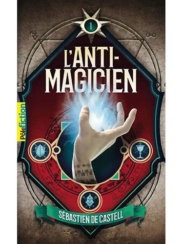 L'anti-magicien - Tome 1