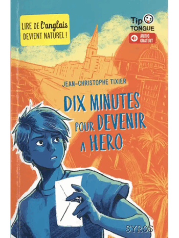 Dix minutes pour devenir a Hero - Bilingue