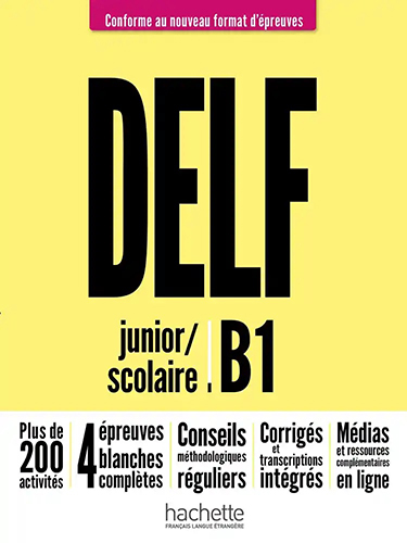 DELF B1 scolaire et Junior - Conforme au nouveau format d'épreuves - Livre