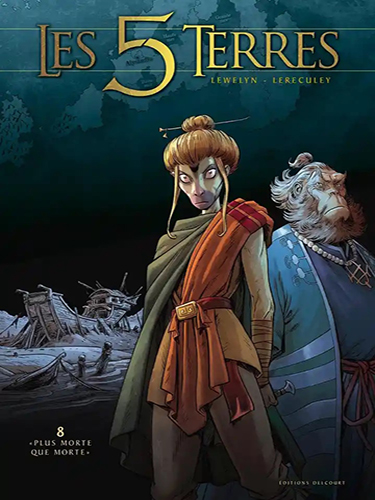 Les 5 Terres : Cycle II - Lys - Tome 8 - Plus morte que morte