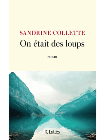 On était des loups