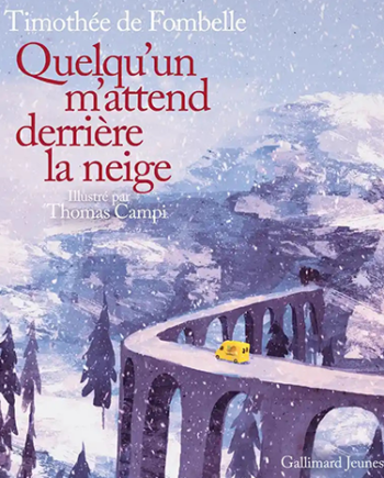 Quelqu'un m'attend derrière la neige