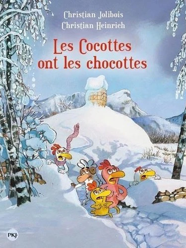 Les P'tites Poules - Les Cocottes ont les chocottes