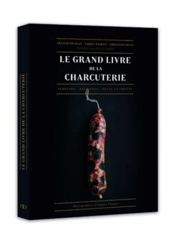 Le grand livre de la charcuterie