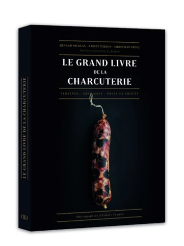 Le grand livre de la charcuterie