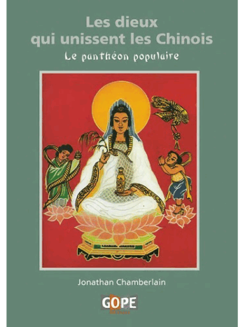 Les dieux qui unissent les Chinois