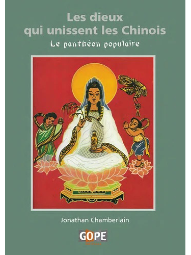 Les dieux qui unissent les Chinois