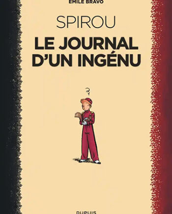Spirou, l’espoir malgré tout - Le journal d'un ingénu - Tome 1