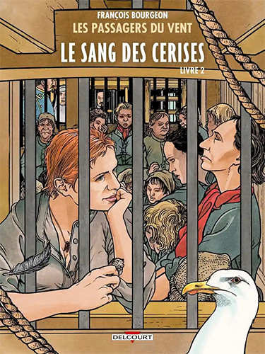 Les Passagers du Vent - Le sang des cerises - Livre 2