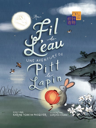 Au fil de l’eau : une aventure de Pitt le Lapin