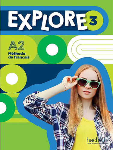 Explore 3 - A2 - Livre de l'élève