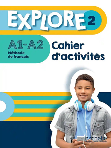 Explore 2 - A1-A2 - Cahier d'activités + parcours digital