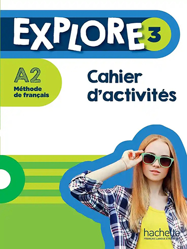 Explore 3 - A2 - Cahier d'activités + parcours digital