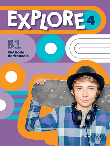 Explore 4 - B1 - Livre de l'élève