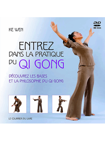 Entrez dans la pratique du Qi Gong - Découvrez les bases et la philosophie du Qi Gong