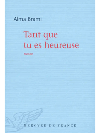 Tant que tu es heureuse